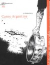 Carne argentina - La Productora, Diego Agrimbau, Gervasio, Dante Ginevra