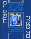 The Bar/Bat Mitzvah Memory Book: An Album for Treasuring the Spiritual Celebration - Jeffrey K. Salkin, Nina Salkin