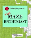 The Maze Enthusiast - George Hanna