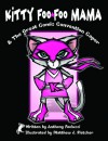 Kitty Foo-Foo Mama & the Great Comic Convention Caper - Anthony Paolucci, Matthew Fletcher