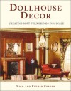 Dollhouse Decor: Creating Soft Furnishings in 1/12 Scale - Nick Forder, Esther Forder