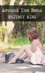 Around the Bend - Britney King