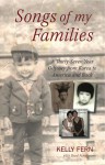 Songs of My Families: A Thirty-Seven-Year Odyssey from Korea to America and Back - Kelly Fern, Brad Fern