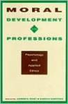 Moral Development in the Professions: Psychology and Applied Ethics - Rest, Darcia Narvaez, Rest