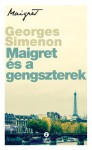 Maigret és a gengszterek - Georges Simenon, Ertl István