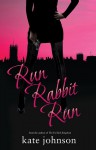 Run Rabbit Run (Sophie Green Mysteries 5) - Kate Johnson