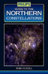 Guide To Northern Constellations - Robin Scagell