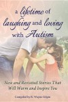 20 Years of Laughing and Loving with Autism: A compilation of your favorite stories, plus a few new ones! - R Wayne Gilpin