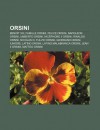 Orsini: Beno T XIII, Famille Orsini, Felice Orsini, Napol on Orsini, Umberto Orsini, Nic Phore II Orsini, Rinaldo Orsini, Nico - Source Wikipedia