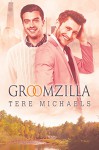 Groomzilla - Tere Michaels