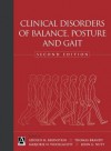 Clinical Disorders Of Balance, Posture And Gait - Adolfo Bronstein, Thomas Brandt, Marjorie H. Woollacott, Aldolfo M. Bronstein