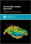 Structurally Complex Reservoirs Special Publication No 292 (Geological Society Special Publication) - R.J. Knipe, Susan Jolley