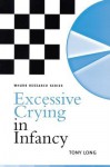 Excessive Crying in Infancy - Tony Long