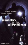 Asalto a la Virreina - Andreu Martín, Carles Quílez