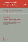 Mobile Data Management: Second International Conference, MDM 2001 Hong Kong, China, January 8-10, 2001 Proceedings - K. L. Tan, Kian-Lee Tan, Michael J. Franklin, K. L. Tan