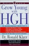 Grow Young with Hgh: Grow Young with Hgh (Audio) - Ronald Klatz, Sam Tsoutsouvas