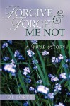 Forgive & Forget Me Not - Joe Forte