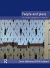 People and Place: The Extraordinary Geographies of Everyday Life - Lewis Holloway, Phil Hubbard