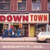 Downtown: Minneapolis in the 1970s - Mike Evangelist, Mike Evangelist