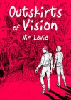 Outskirts of Vision: A Graphic Novel - Nir Levie, Nir Levie, Dekel Oved