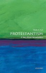 Protestantism: A Very Short Introduction - Mark A. Noll