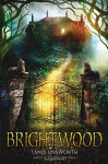 Brightwood - Tania Unsworth