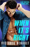 When It's Right (San Francisco Thunder #3) - Victoria Denault