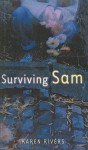 Surviving Sam - Karen Rivers