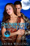 Snowbound With The Pack: A Cursed Pack Novella (The Cursed Pack Book 2) - Laura Welling