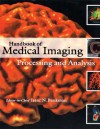 Handbook of Medical Imaging: Processing and Analysis Management - John Semmlow, Isaac Bankman