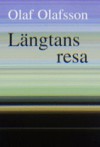 Längtans resa - Olaf Olafsson, Meta Ottosson