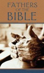 Fathers Of The Bible - Paul M. Miller