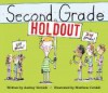 Second Grade Holdout - Audrey Vernick, Matthew Cordell