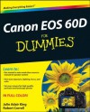 Canon EOS 60D For Dummies - Julie Adair King, Robert Correll