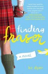 Finding Fraser - Kc Dyer