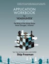 "Headhunter" Hiring Secrets Application Workbook - Skip Freeman, Michael Garee, Michael Little