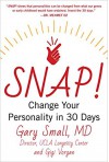 SNAP!: Change Your Personality in 30 Days - Gigi Vorgan, Gary Small