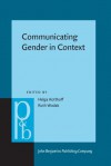 Communicating Gender in Context - Helga Kotthoff