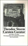 Carsten Curator und andere Novellen - Theodor Storm