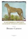 Il Gattopardo e i racconti di Giuseppe Tomasi di Lampedusa - Bruno Caruso