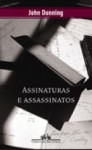 Assinaturas E Assassinatos - John Dunning