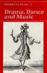 Themes in Drama: Volume 3, Drama, Dance and Music - James Redmond