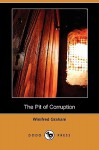 The Pit of Corruption (Dodo Press) - WINIFRED GRAHAM