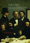 Fellow Men: Fantin-LaTour and the Problem of the Group in Nineteenth-Century French Painting - Bridget Alsdorf