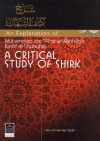 A Critical Study of Shirk - Abu Ammaar Yasir Qadhi