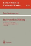 Information Hiding: First International Workshop, Cambridge, U.K., May 30 - June 1, 1996. Proceedings - Ross Anderson