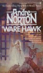 'Ware Hawk - Andre Norton