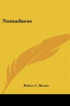 Nomadness - Robert C. Brown