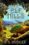 Elf Hills - S.S. Dudley