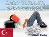 LAZY TURKISH PHRASE BOOK (LAZY PHRASE BOOK) - Jason Farley